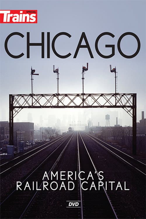Chicago: America's Railroad Capital